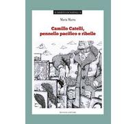 Camillo Catelli, pennello pacifico e ribelle