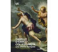 Camillo D'Errico collezionista. Una storia europea...