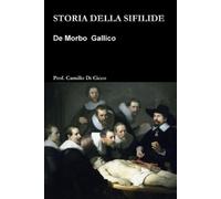 Camillo Di Cicco Storia Della Sifilide (Tascabile)