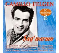 Camillo Felgen Sag' Warum-50 Große Erfolge (CD)