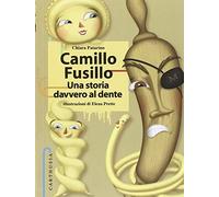 Camillo Fusillo. Una storia davvero al dente