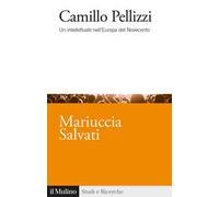 Camillo Pellizzi. Un intellettuale nell'Europa del Novecento