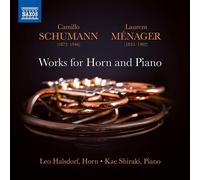 Camillo Schumann Camillo Schumann/Laurent Ménager: Works for Horn and Piano (CD)
