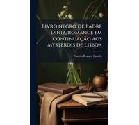 Camilo 1825-189 Livro negro de padre Diniz, romance em contin (Copertina rigida)