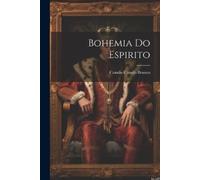 Camilo Castelo Branco Bohemia Do Espirito (Tascabile)