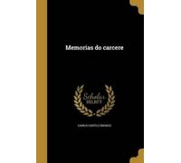 Camilo Castelo Branco Memorias do carcere (Tascabile)