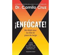 Camilo Cruz ¡Enfócate (Tascabile)