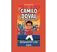 CAMILO DOVAL: The Boy Who Loved Baseball- Biography for kids