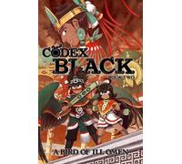 Camilo Moncada Lozano Codex Black (Book Two): Bird of Ill Omen (Tascabile)