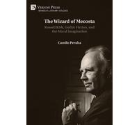 Camilo Peralta The Wizard of Mecosta: Russell Kirk, Gothic Fi (Copertina rigida)