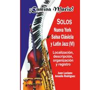 ¡CAMINA MARIO!: SOLOS/REPÚBLICA DOMINICANA: Salsa Clásica y Latin Jazz (VI)