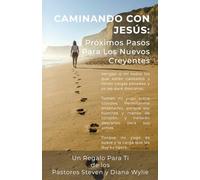 Caminando con Jesús: Próximos Pasos para los Nuevos Creyentes