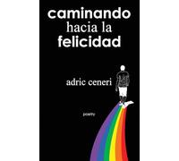 Caminando Hacia la Felicidad