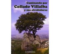 Caminando por Collado Villalba y sos alrededores - Spanish Language Staple Bound