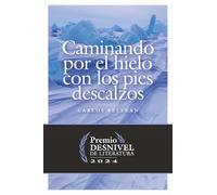 Caminando por el hielo con los pies descalzos