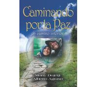 Caminando por la Paz, un camino interior - NUOVO