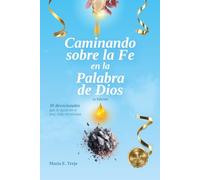 Caminando sobre la Fe: En la Palabra de Dios
