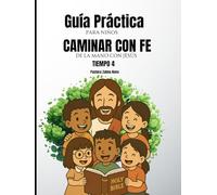 Caminar con Fe: De la mano de Jesús Tiempo 4