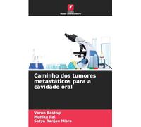 Caminho dos tumores metastáticos para a cavidade oral