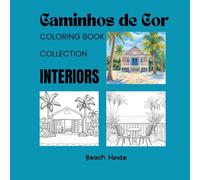 Caminhos de Cor - Coloring Book: Interiors - Beach House