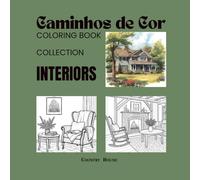 Caminhos de Cor - Coloring Book: Interiors - Country House