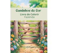 Caminhos de Cor: Livro de Colorir - Fazenda