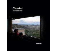 Camini. Una finestra sul mondo. Ediz. illustrata