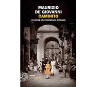 Caminito. Un aprile del commissario Ricciardi