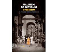 Caminito. Un aprile del commissario Ricciardi - de Giovanni Maurizio