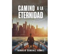 Camino a la eternidad: 1