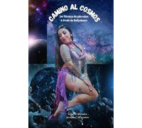 Camino al cosmos: De Técnica de párvulos a Profe de Bellydance