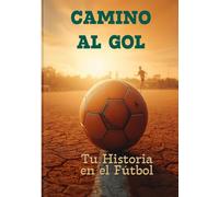 Camino al Gol: Tu Historia en el Fútbol