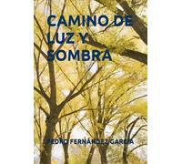 CAMINO DE LUZ Y SOMBRA
