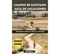 Camino de Santiago guía de vacaciones
