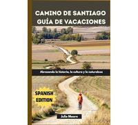 Camino de Santiago guía de vacaciones
