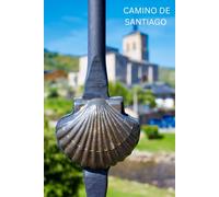 Camino De Santiago Notebook: 100 Lined Pages | Santiago de Compostela | Spain Travel