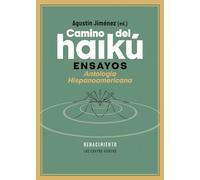 Camino del haikú: Ensayos. Antología Hispanoamericana: 235