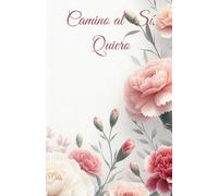 Camino del Sí, quiero