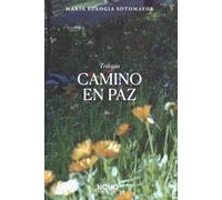 CAMINO EN PAZ: Trilogía