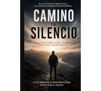 Camino En Silencio