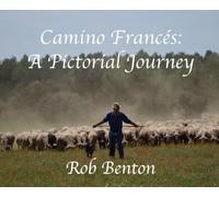Camino Francés: A Pictorial Journey