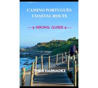 CAMINO PORTUGUÉS COASTAL ROUTE HIKING GUIDE