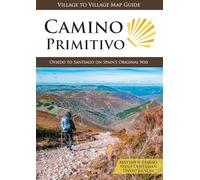 Camino Primitivo Map Guide: Oviedo to Santiago on Spain's Original Way
