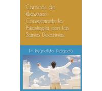 Caminos de Bienestar: Conectando la Psicología con las Sanas Doctrinas.
