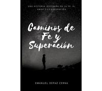 Caminos de Fe y Superación