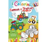 Camion e trattori. I colorini. Ediz. illustrata