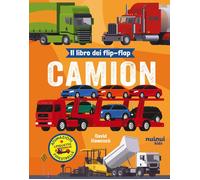 Camion. Il libro dei flip-flap - 2025 - Nuinui (Impara giocando)