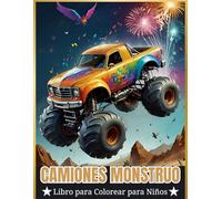Camiones Monstruo Libro para Colorear para Niños: 50 Épicos Diseños de Camiones Monstruo para Colorear: ¡Perfecto para Niños de 6 a 12 Años! Despierta ... Tiburones, Dinosaurios, Espacio, Fuego y Más