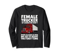 Camioniste, Ovviamente, Non lavoriamo duramente Come Gli Uomini Maglia a Manica