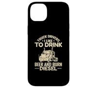Camionisti Mi piace bere birra e bruciare Diesel Custodia per iPhone 14 Plus